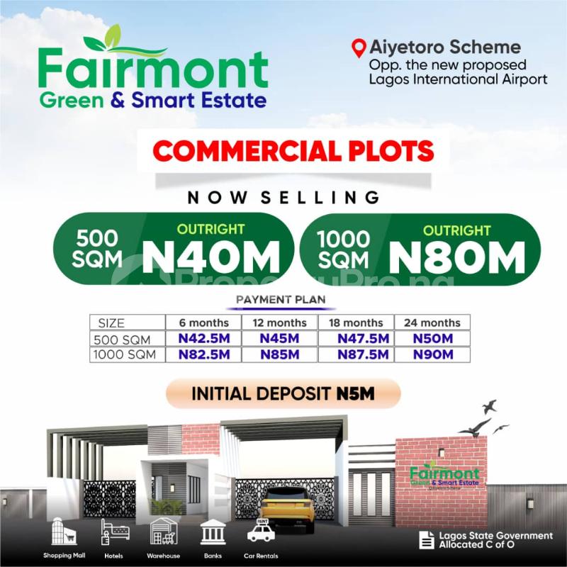 Land for sale Aiyetoro Scheme/ Fairmont Green & Smart Estate Commercial/ Opp. The Int'l Airport Free Trade Zone Ibeju-Lekki Lagos