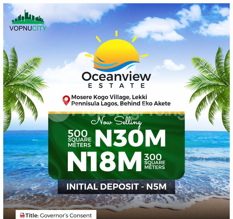 Land for sale Mosere Kogo Villa/ Vopnu Ocean View/ Behind Eko Akete, Lekki Peninsula Abijo Ajah Lagos