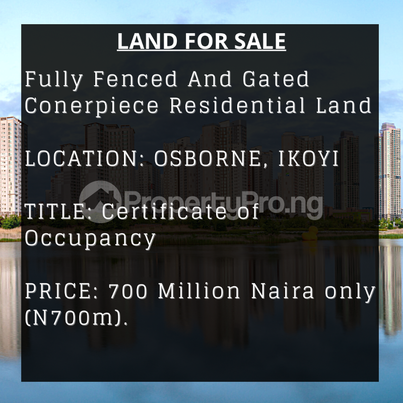 Land for sale Osborne Foreshore Estate Ikoyi Lagos