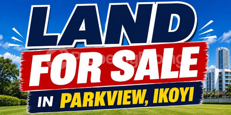 Land for sale Parkview Estate Ikoyi Lagos