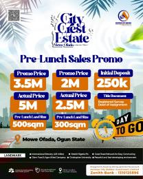 Land for sale City Crest Estate,mowe Ofada,ogun State. Arepo Arepo Ogun