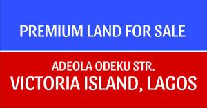Land for sale Street Adeola Odeku Victoria Island Lagos